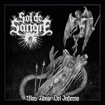 Sol De Sangre : Mas Abajo del Infierno